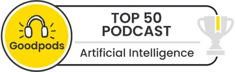 Goodpods Top 50 Podcast — Artificial Intelligence